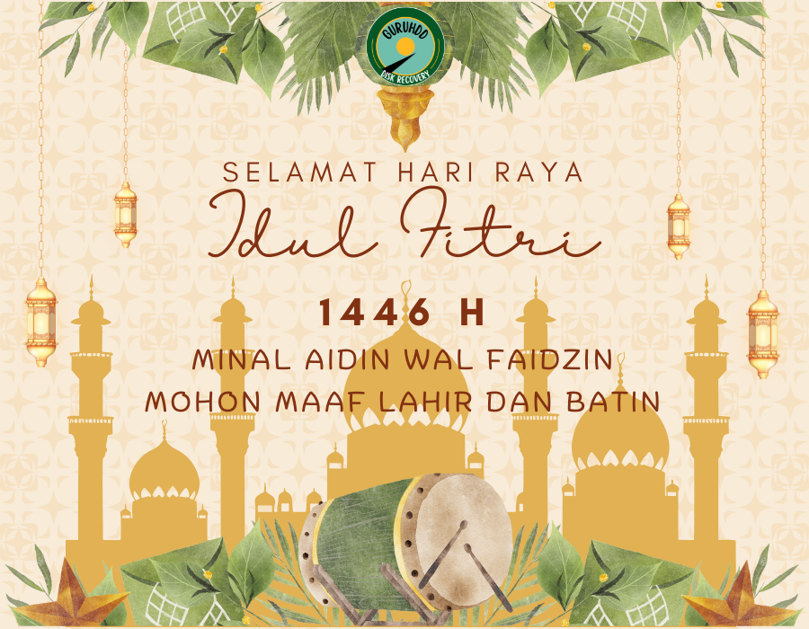 Hari Raya Idul Fitri 1446 Hijriah : Jadwal Operasioanl Data Recovery GURUHDD